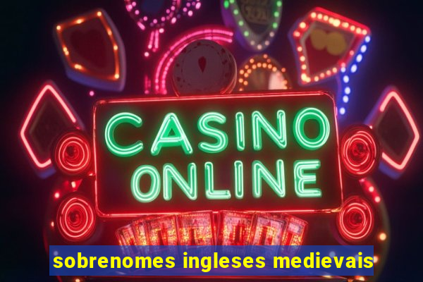 sobrenomes ingleses medievais